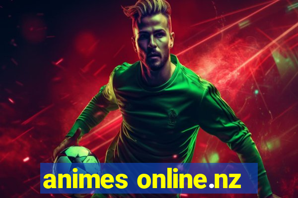 animes online.nz